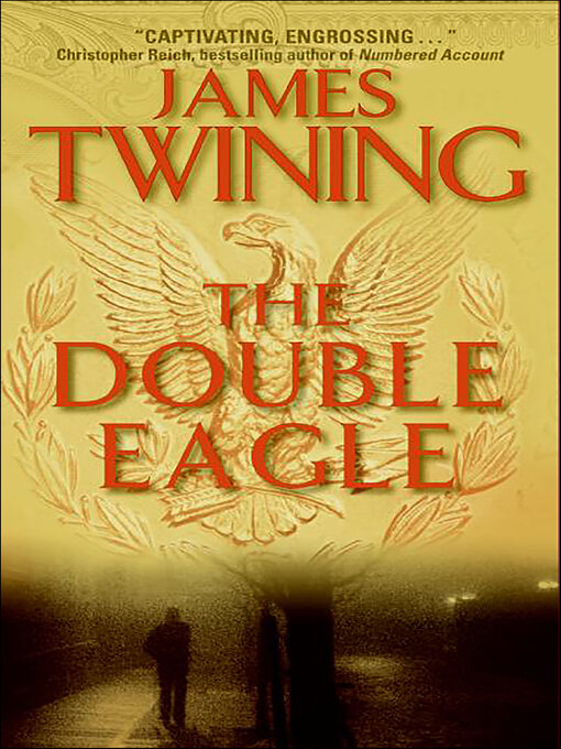 Title details for The Double Eagle by James Twining - Available